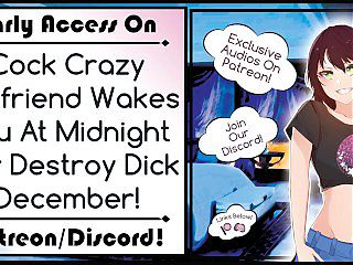 Cock Crazy Girlfriend Wakes You At Midnight For Destroy Dick December!